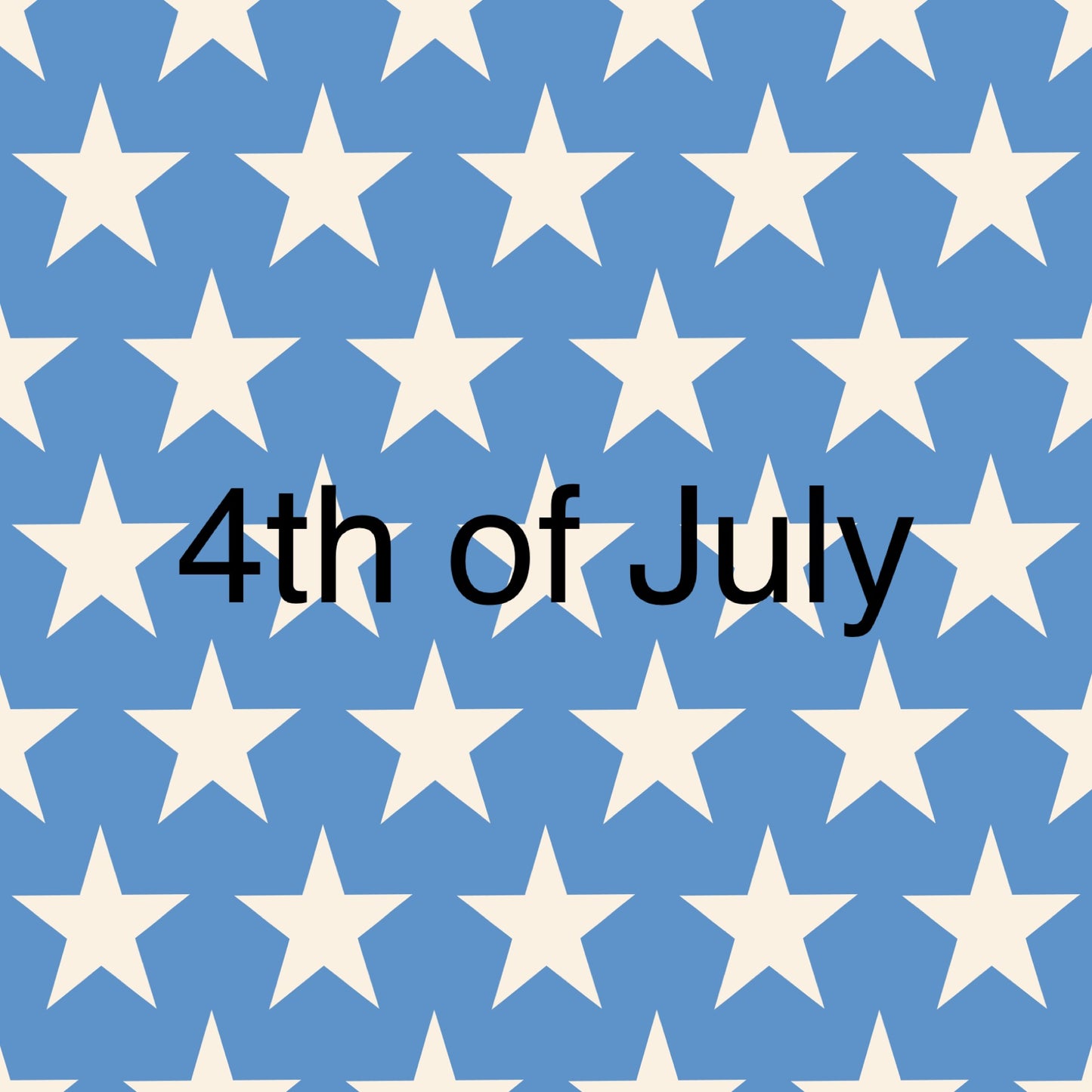4th of July